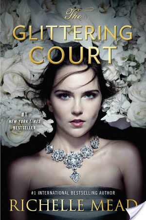 Release Day Blitz (Paperback): The Glittering Court by Richelle Mead (Giveaway)